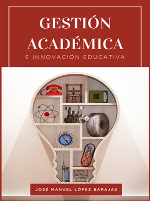 cover image of Gestión académica e innovación educativa